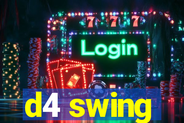 d4 swing